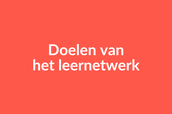 Doelen van het leernetwerk