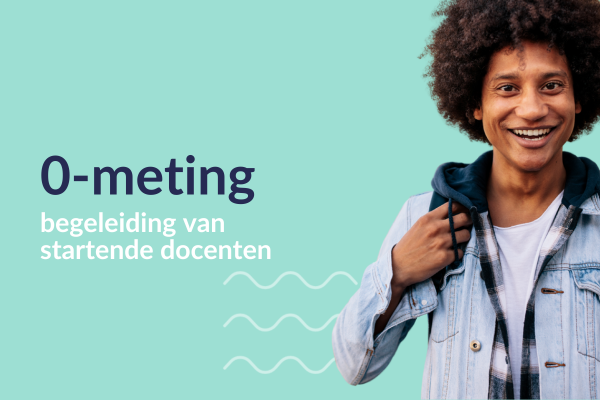 0-meting, begeleiding van startende docenten