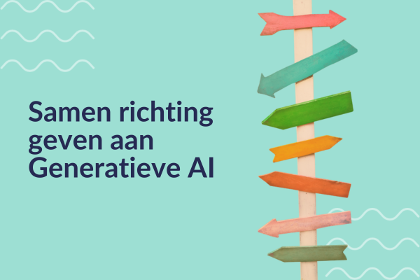 Samen richting geven aan Generatieve AI
